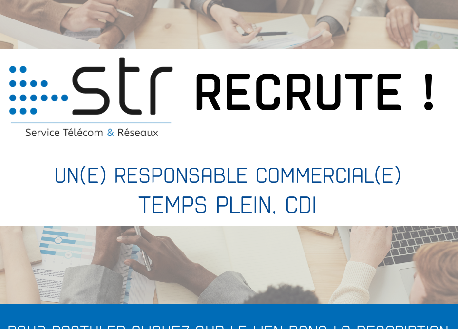 Et de 3 ! STR recherche un responsable commercial F/H