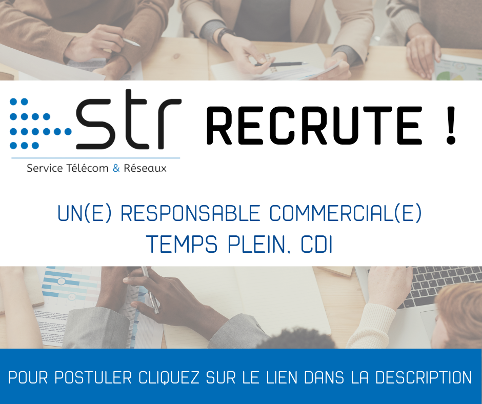 Et de 3 ! STR recherche un responsable commercial F/H